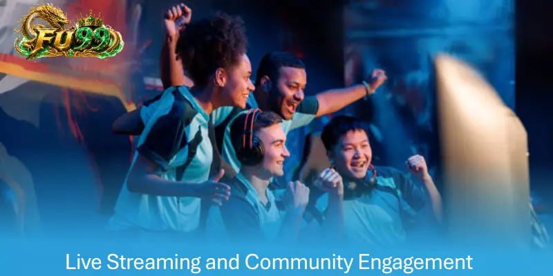 Live Streaming and Community Engagement