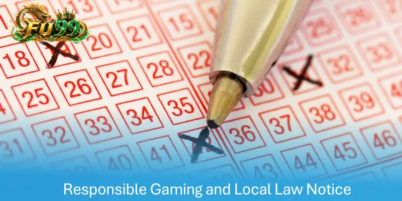 Responsible Gaming and Local Law Notice