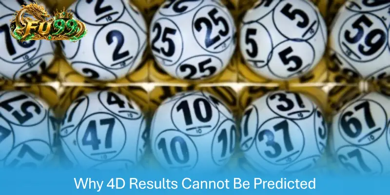 Why 4D Results Cannot Be Predicted